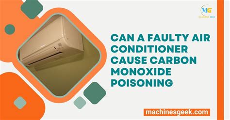 can an air conditioner give off carbon monoxide|Can I Get Carbon Monoxide Poisoning From My Air。